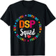 DSP Direct Support Staff Squad Week Appreciation Day T-Shirt - T-Shirt | Black