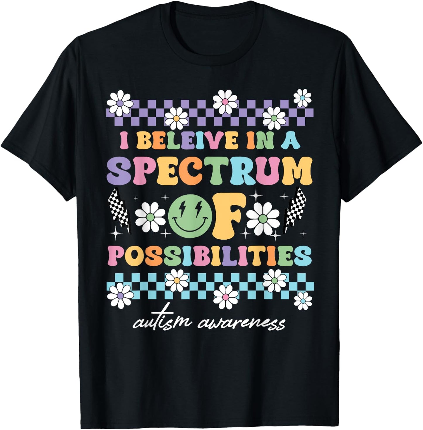 I Believe In A Spectrum Of Possibilities T-Shirt - T-Shirt | Black
