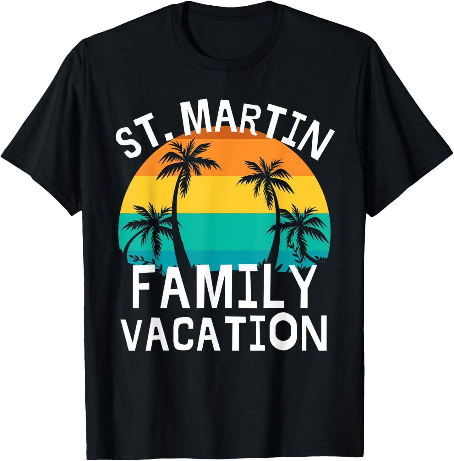 St. Martin Family Vacation Trip Men Women Kids Matching T-Shirt - T-Shirt | Black