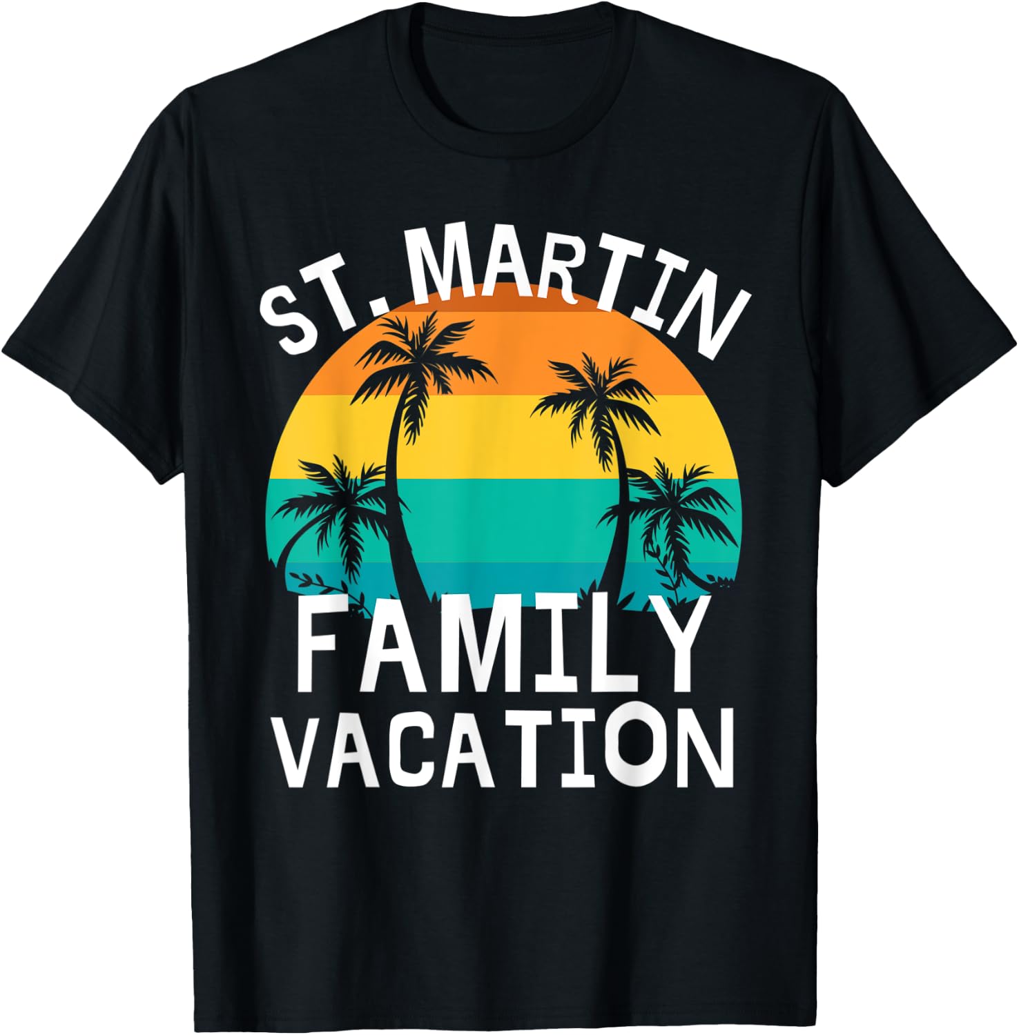 St. Martin Family Vacation Trip Men Women Kids Matching T-Shirt - T-Shirt | Black