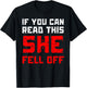Men If You Can Read This She Fell Off Funny Biker Motorcycle T-Shirt - T-Shirt | Black