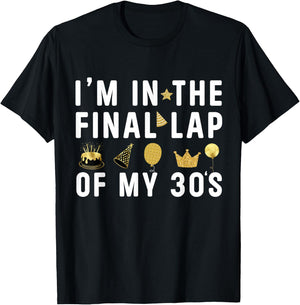Last Year In My 30s Birthday Happy 39th Birthday Party T-Shirt - T-Shirt | Black