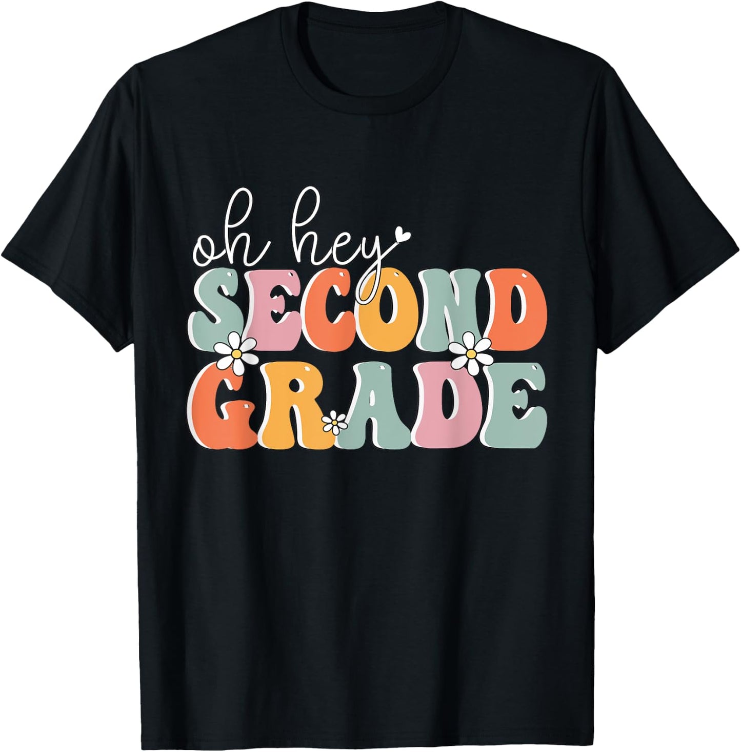 Oh Hey Second Grade, Cute 2nd Grade Team Students Teachers T-Shirt - T-Shirt | Black