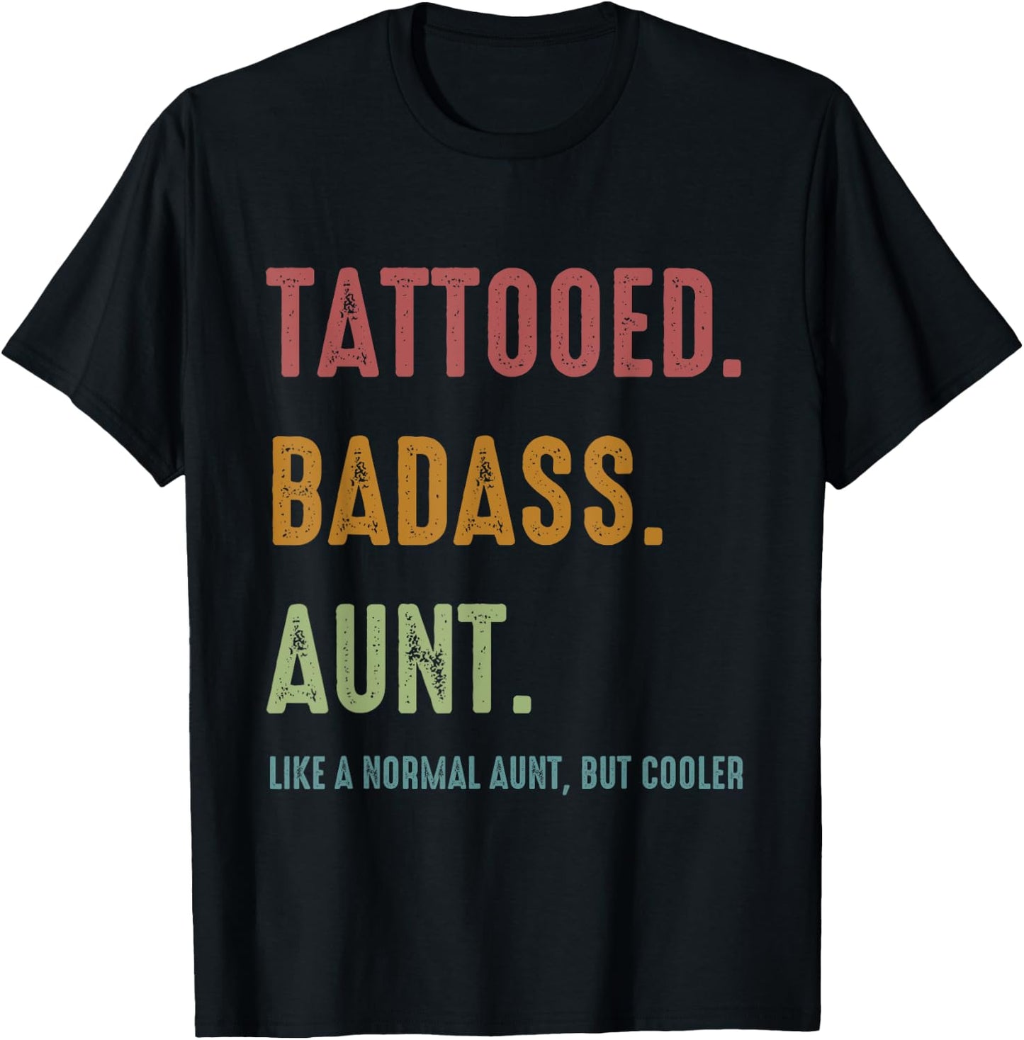 Tattooed Badass Aunt Inked Funny Gift Aunts T-Shirt - T-Shirt | Black