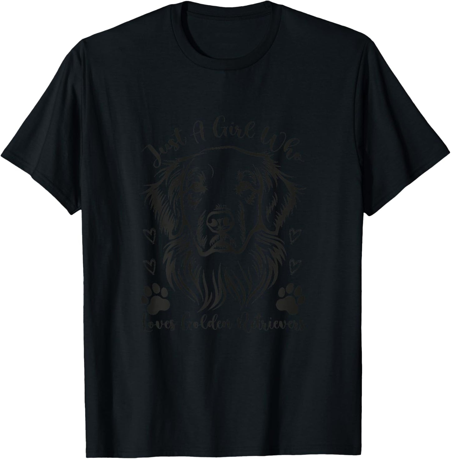 Golden Retriever Just a Girl Who Loves Golden Retrievers T-Shirt - T-Shirt | Black
