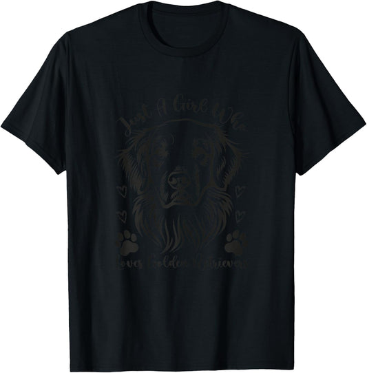 Golden Retriever Just a Girl Who Loves Golden Retrievers T-Shirt - T-Shirt | Black