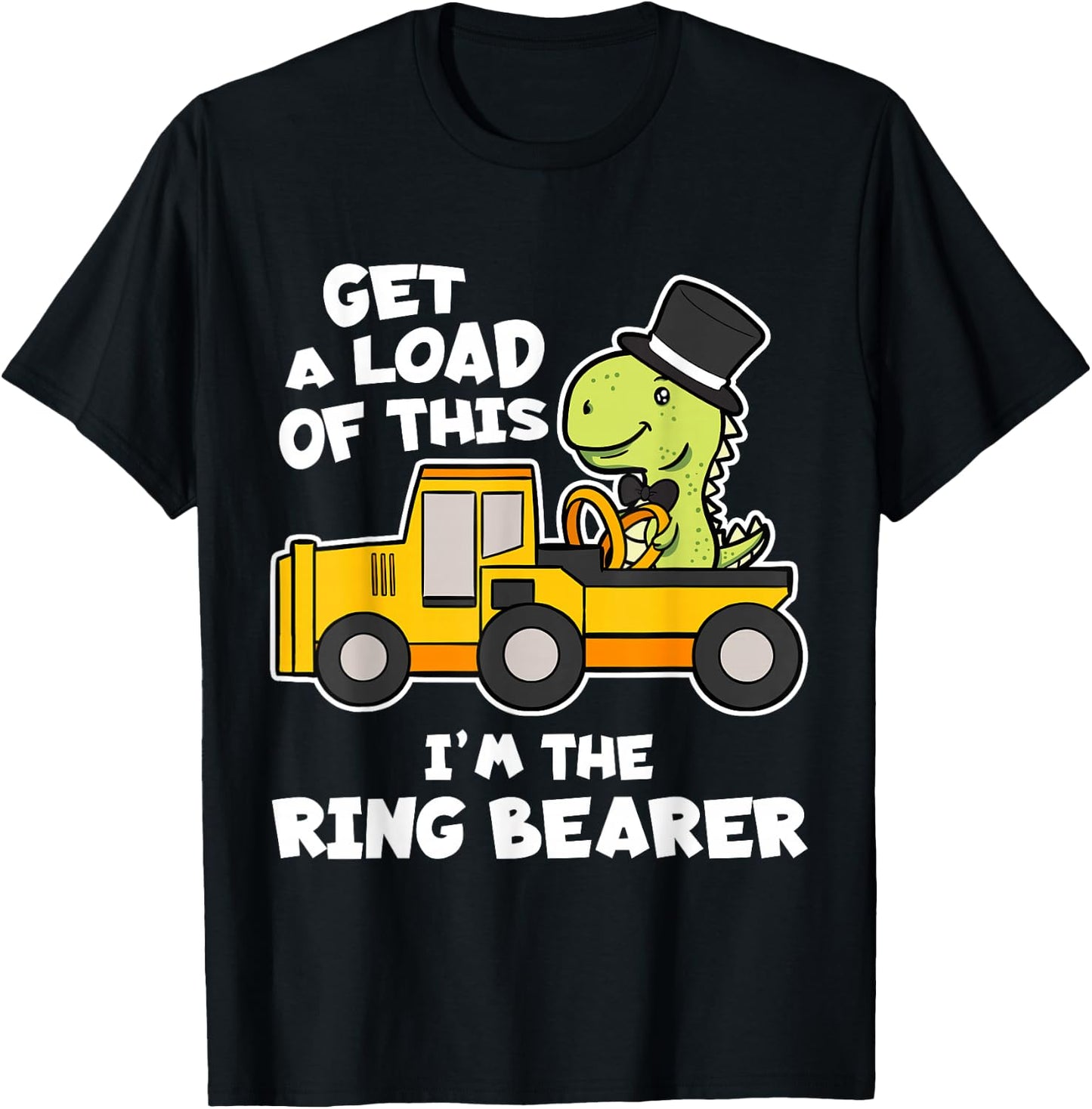 Get A Load Of This I'm The Ring Bearer Wedding Gift T-Shirt - T-Shirt | Black