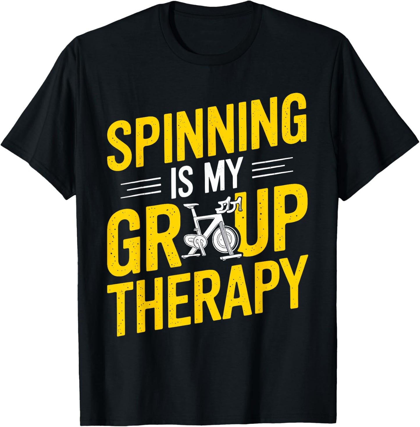Spinning Is My Group Therapy Spin Class T Shirt Gym T-Shirt - T-Shirt | Black