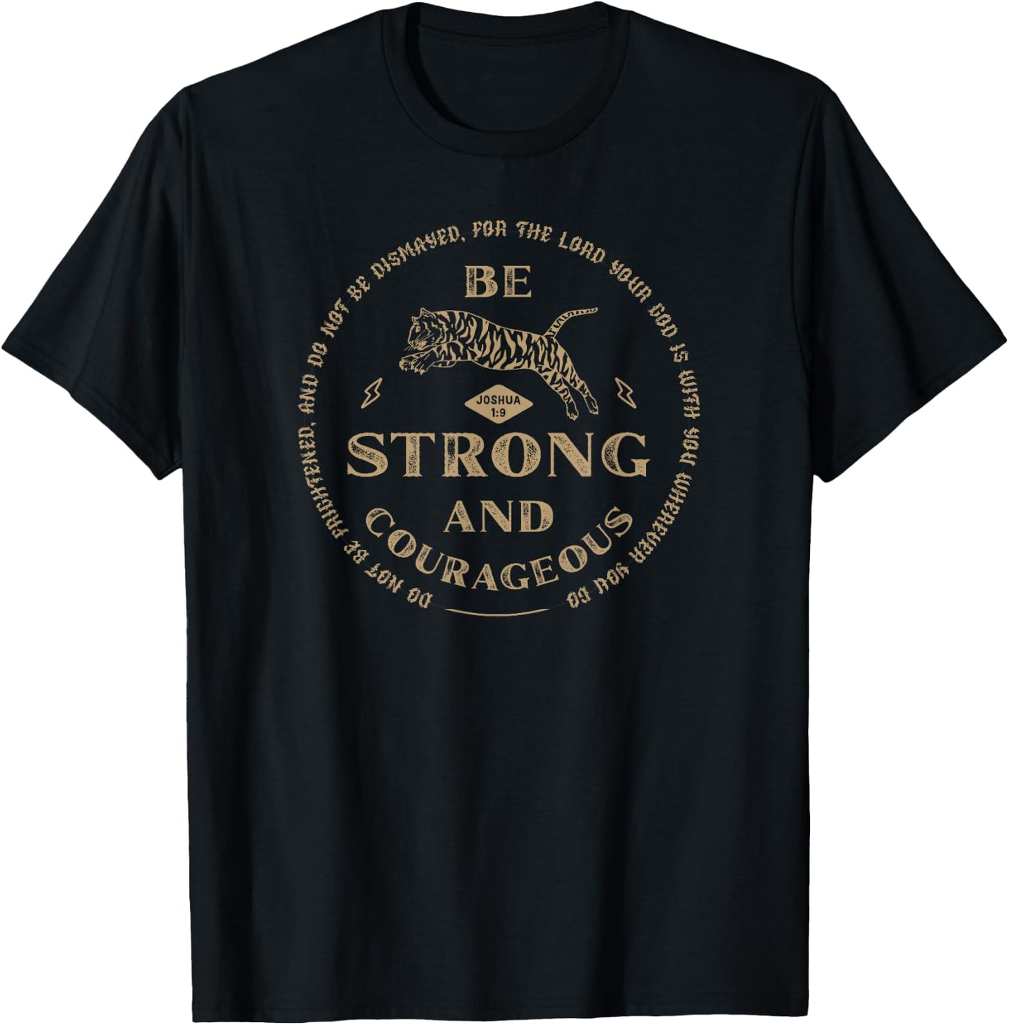 Be Strong and Courageous Christian Worship Bible Verse T-Shirt - T-Shirt | Black