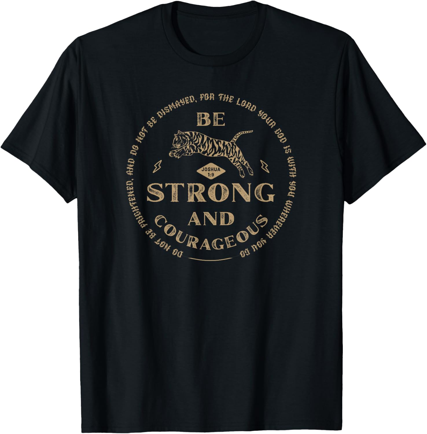 Be Strong and Courageous Christian Worship Bible Verse T-Shirt - T-Shirt | Black