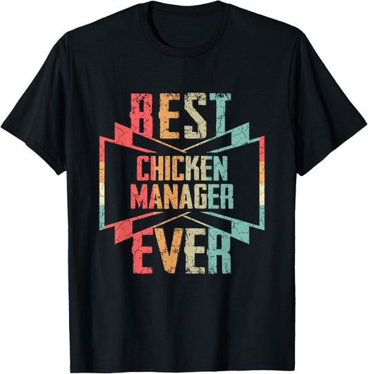 Best Chicken Manager Ever Job Title T-Shirt - T-Shirt | Black