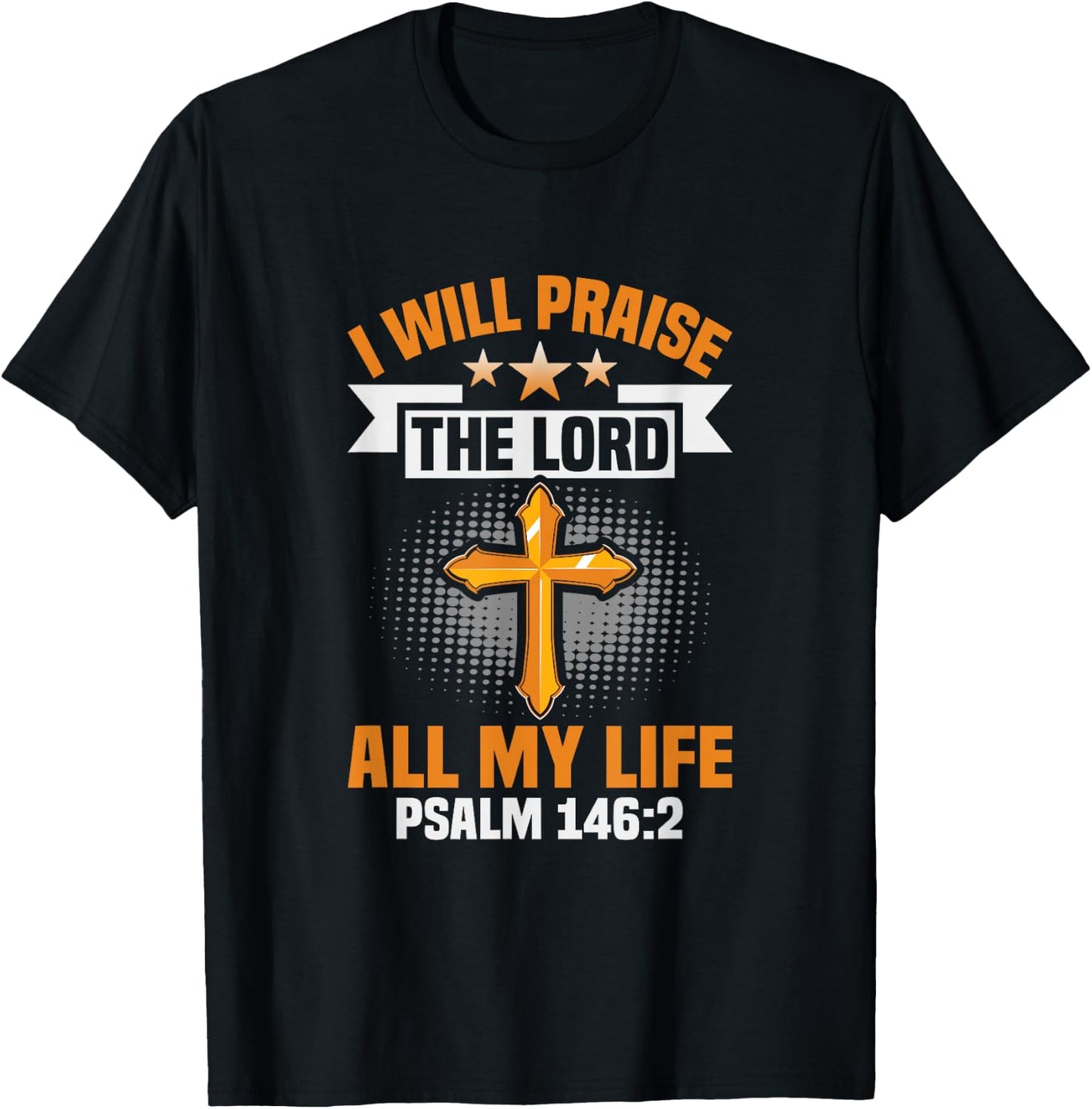 Christ I will praise the lord all my life Christian T-Shirt - T-Shirt | Black