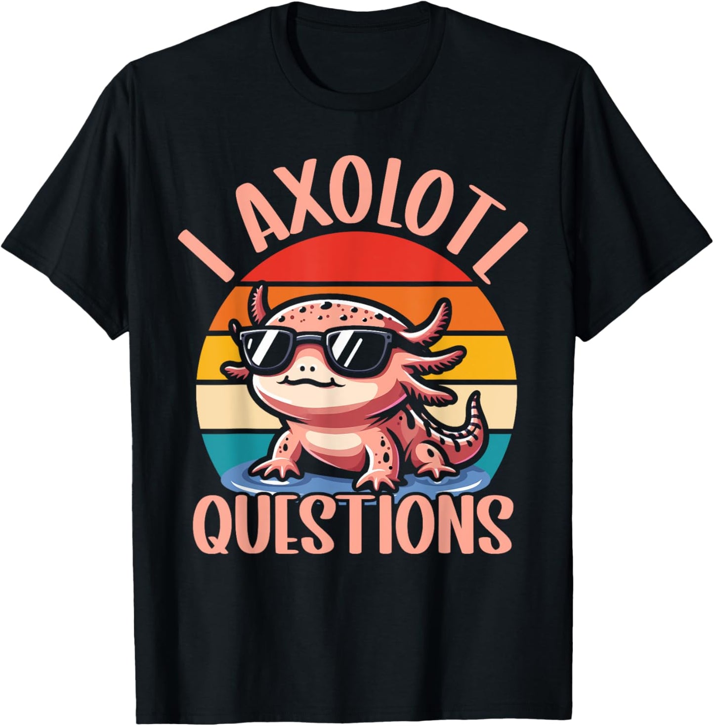 I Axolotl Questions Shirt Kids Axolotl Gifts For Boys T-Shirt - T-Shirt | Black