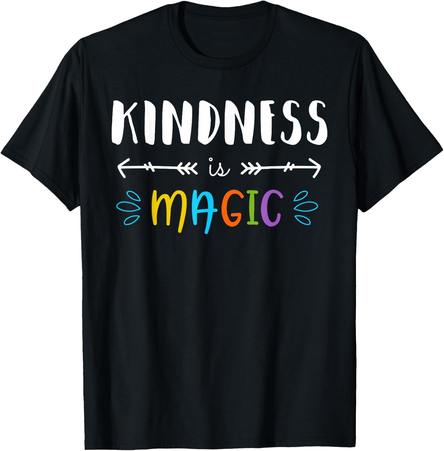 Kindness is magic shirt. Kindness shirt. Kindness T-Shirt - T-Shirt | Black