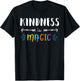 Kindness is magic shirt. Kindness shirt. Kindness T-Shirt - T-Shirt | Black