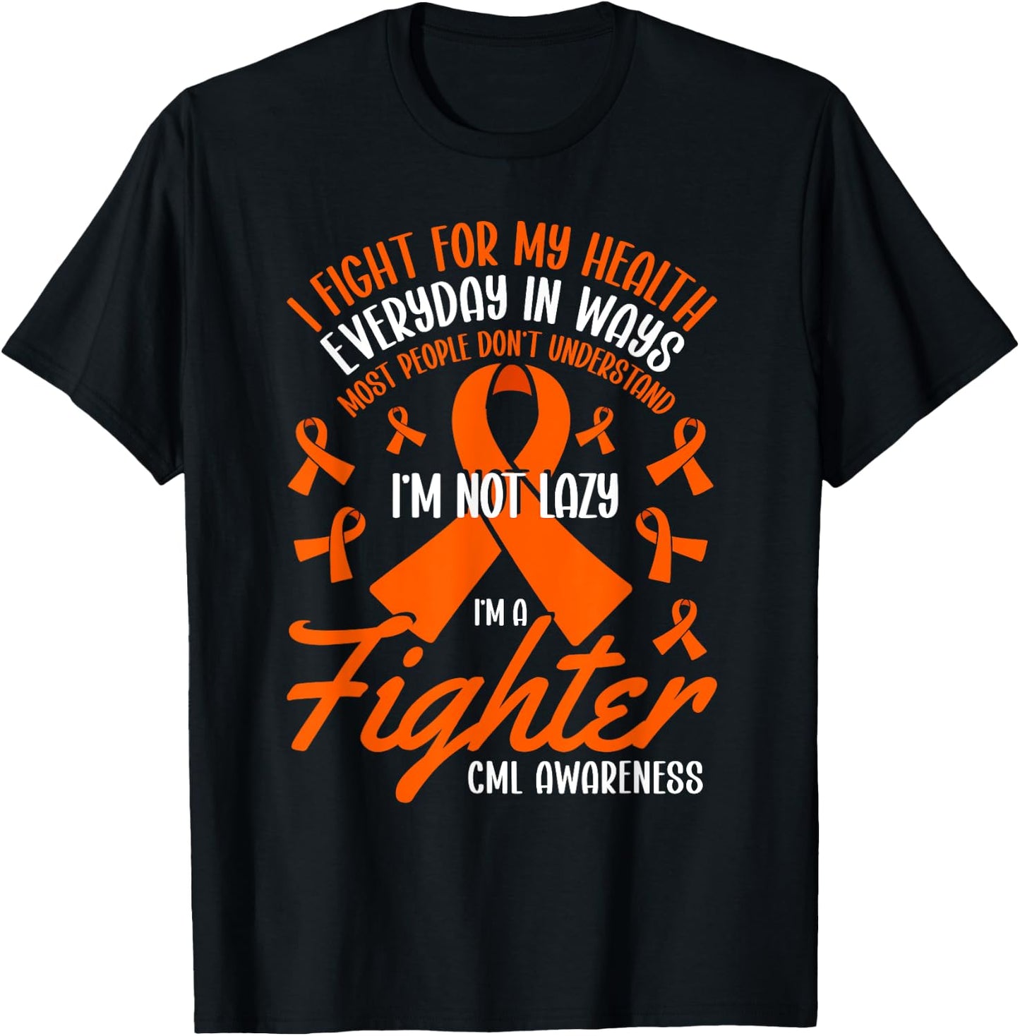 I Fight For My Health CML Awareness Chronic Myeloid Leukemia T-Shirt - T-Shirt | Black