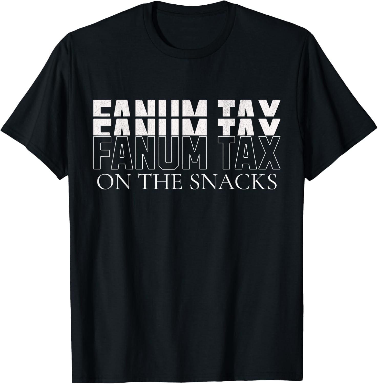 Fanum Tax On The Snacks T-Shirt - T-Shirt | Black