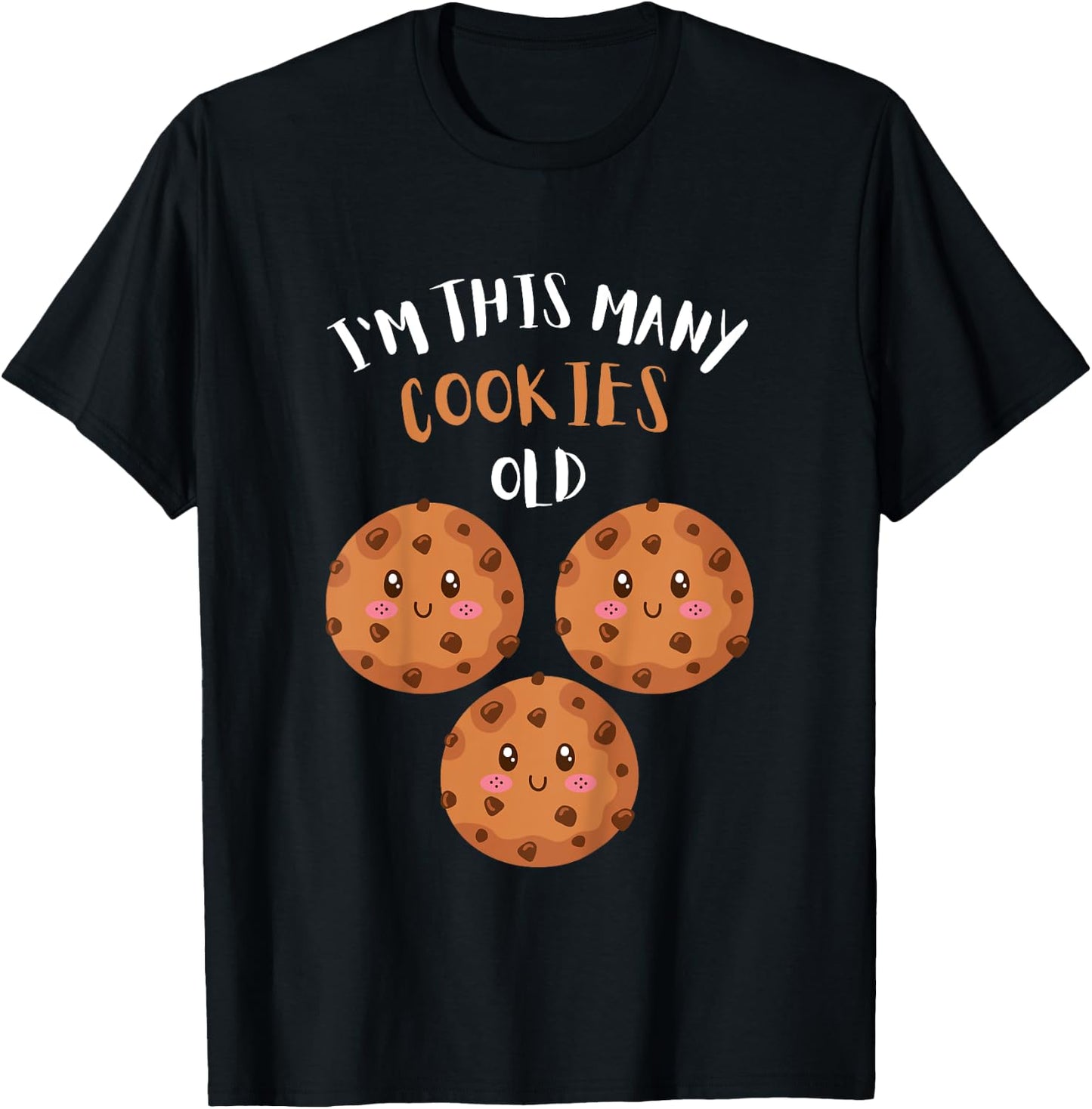 I'm This Many Cookies Old Cookie 3rd Birthday 3 Years Old T-Shirt - T-Shirt | Black