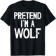 Funny Halloween Costume Pretend I'm a Wolf Disguise T-Shirt - T-Shirt | Black