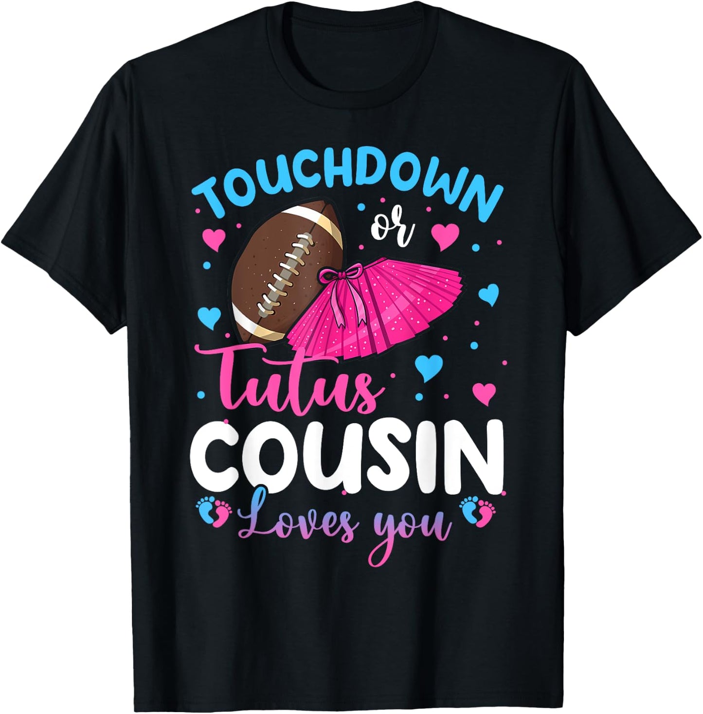 Touchdowns Or Tutus Cousin Loves You Gender Reveal Party T-Shirt - T-Shirt | Black