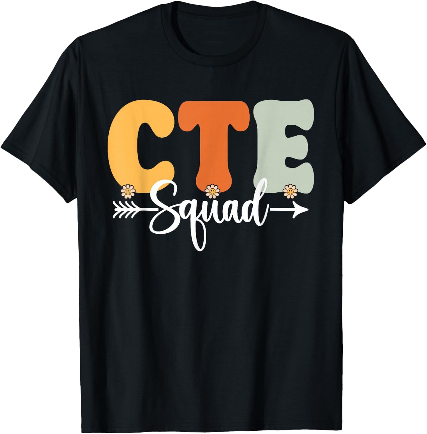 CTE Squad Back To School Teachers Students CTE Crew T-Shirt - T-Shirt | Black