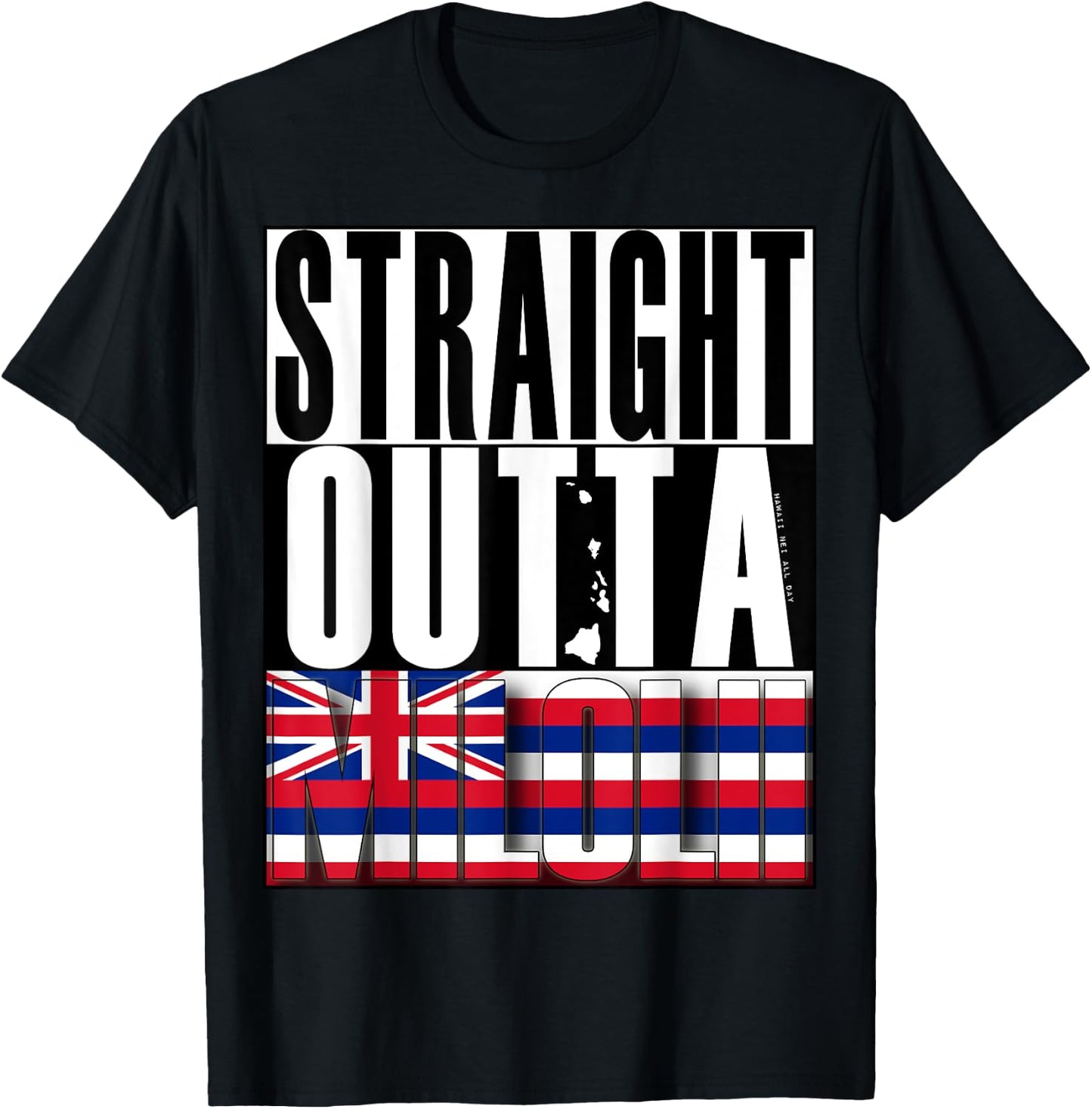 Straight Outta Milolii by Hawaii Nei All Day T-Shirt - T-Shirt | Black