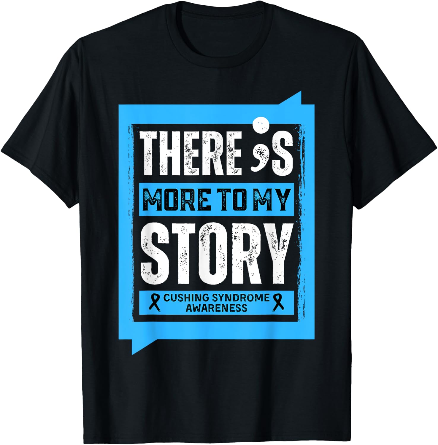 More To My Story Cushing Syndrome Disease T-Shirt - T-Shirt | Black