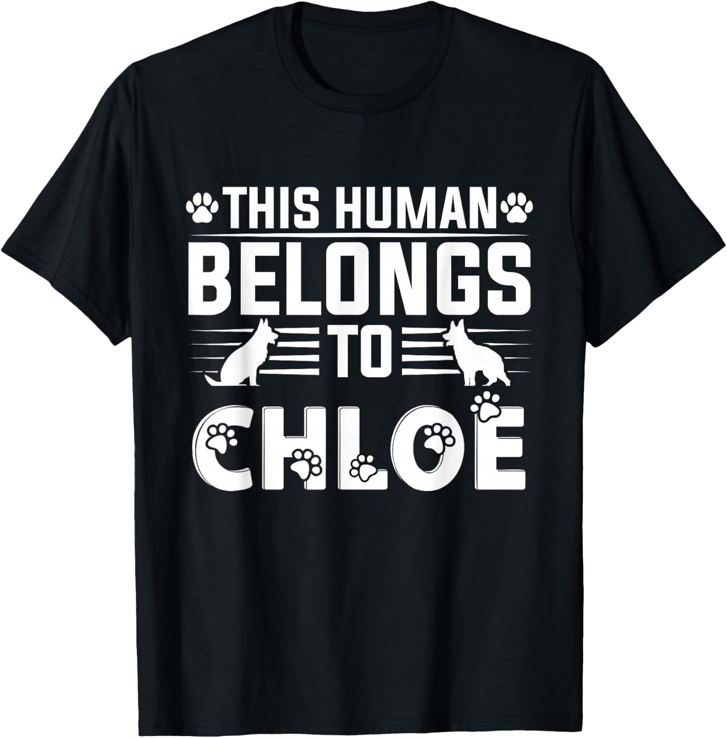 Dog Name Chloe Personalised Gift This Human Belongs To a Dog T-Shirt - T-Shirt | Black