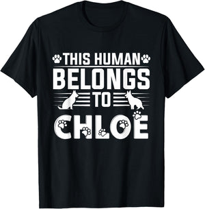 Dog Name Chloe Personalised Gift This Human Belongs To a Dog T-Shirt - T-Shirt | Black