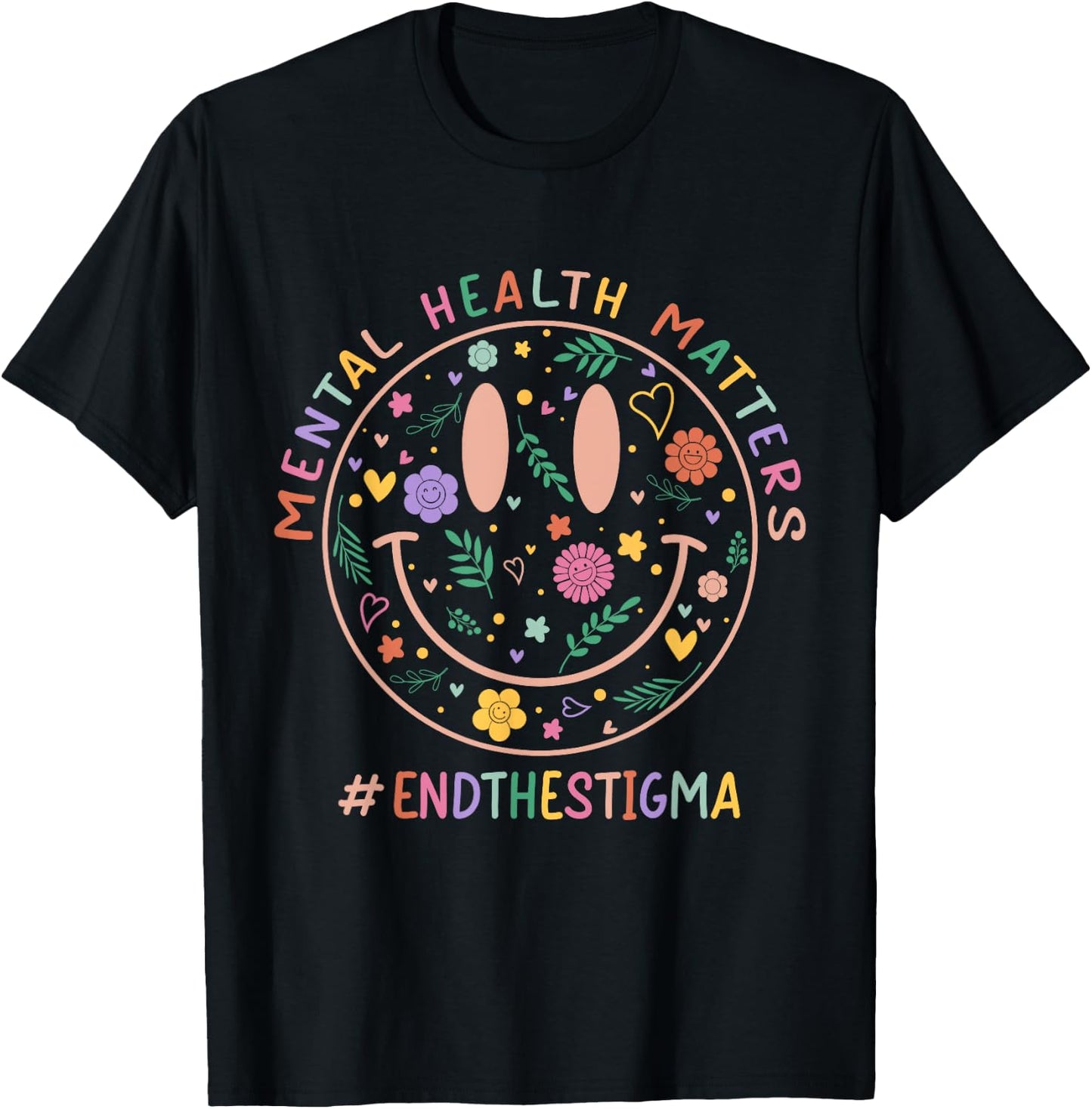 Mental Heath Matters End The Stigma Smile Face Flower Retro T-Shirt - T-Shirt | Black