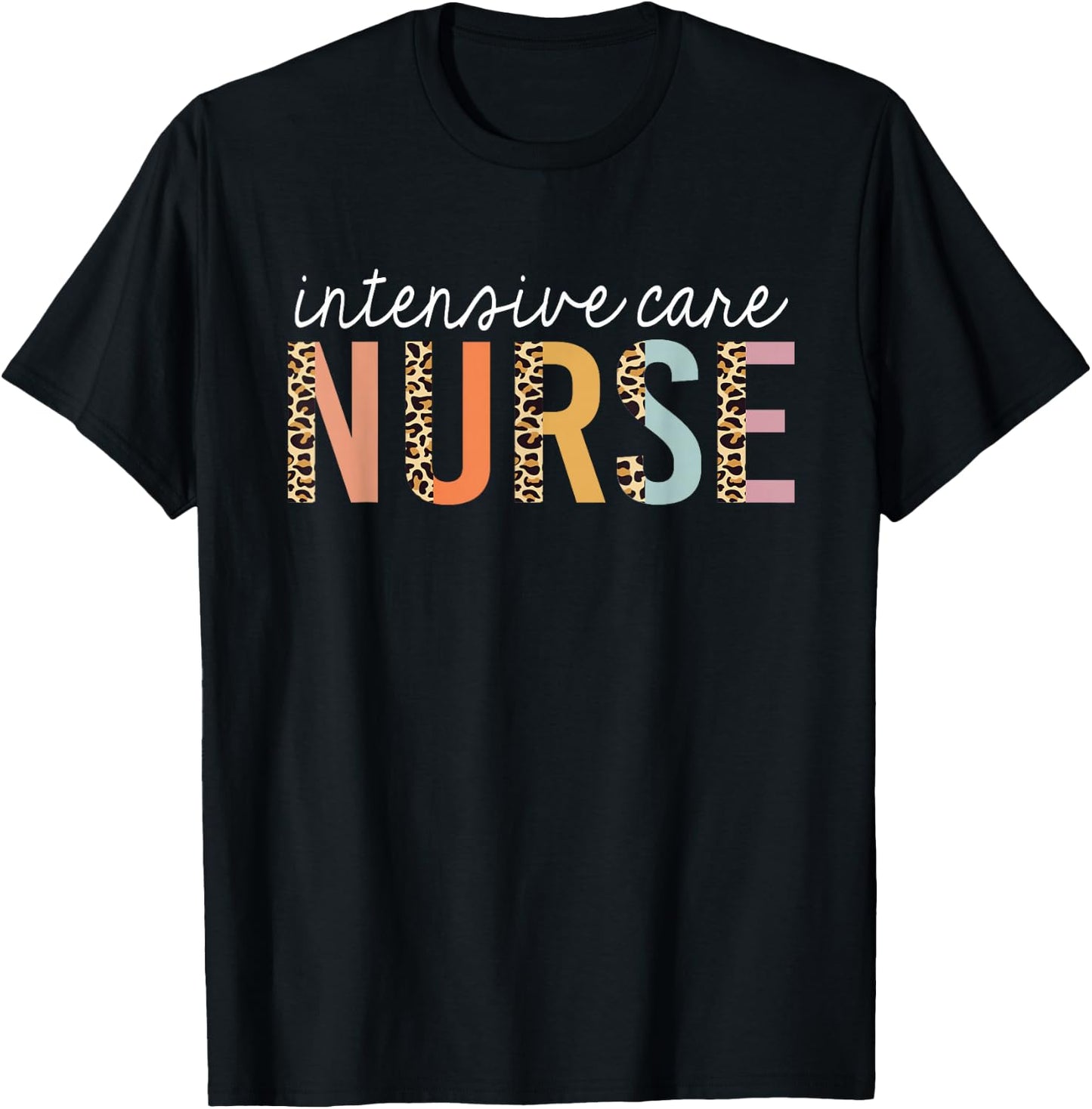 Intensive Care Nurse Leopard Print ICU Nursing School Women T-Shirt - T-Shirt | Black