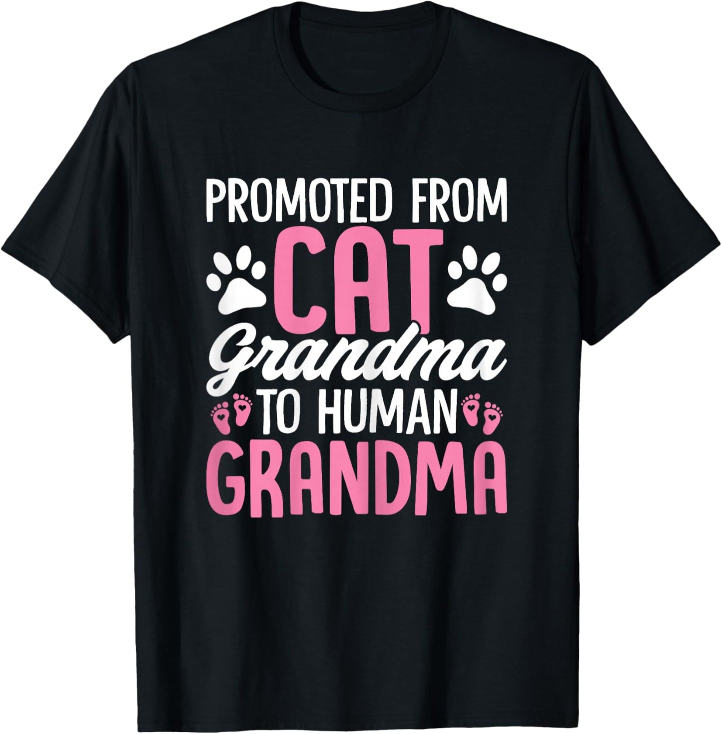 Promoted from Cat Grandma to Human Grandma Funny Cats T-Shirt - T-Shirt | Black
