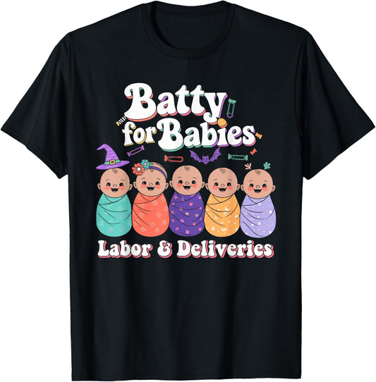 Batty For Babies Labor & Delivery Nurse Halloween T-Shirt - T-Shirt | Black
