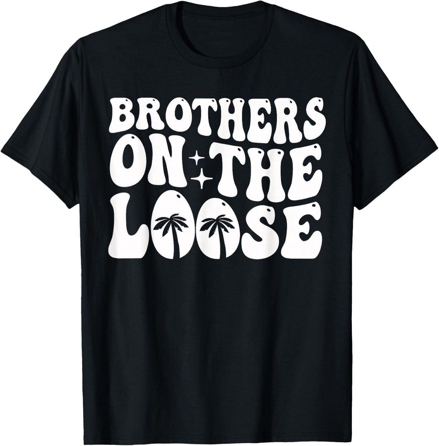 Brothers On The Loose Siblings Brothers Trip T-Shirt - T-Shirt | Black
