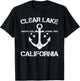 CLEAR LAKE CALIFORNIA Funny Fishing Camping Summer Gift Men Women Kids T-Shirt - T-Shirt | Black