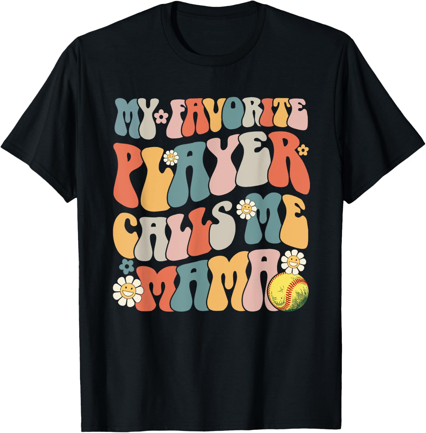 My Favorite Softball Player Calls Me Mama Mother's Day T-Shirt - T-Shirt | Black