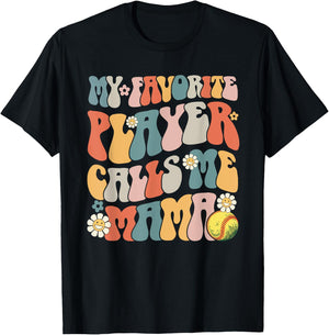 My Favorite Softball Player Calls Me Mama Mother's Day T-Shirt - T-Shirt | Black