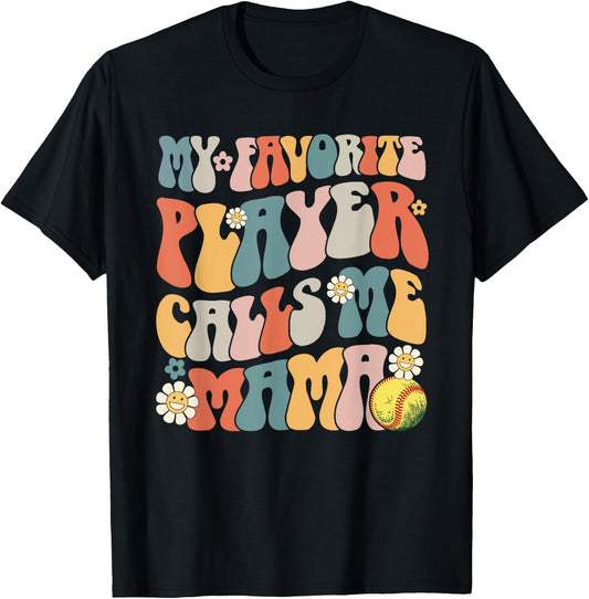 My Favorite Softball Player Calls Me Mama Mother's Day T-Shirt - T-Shirt | Black