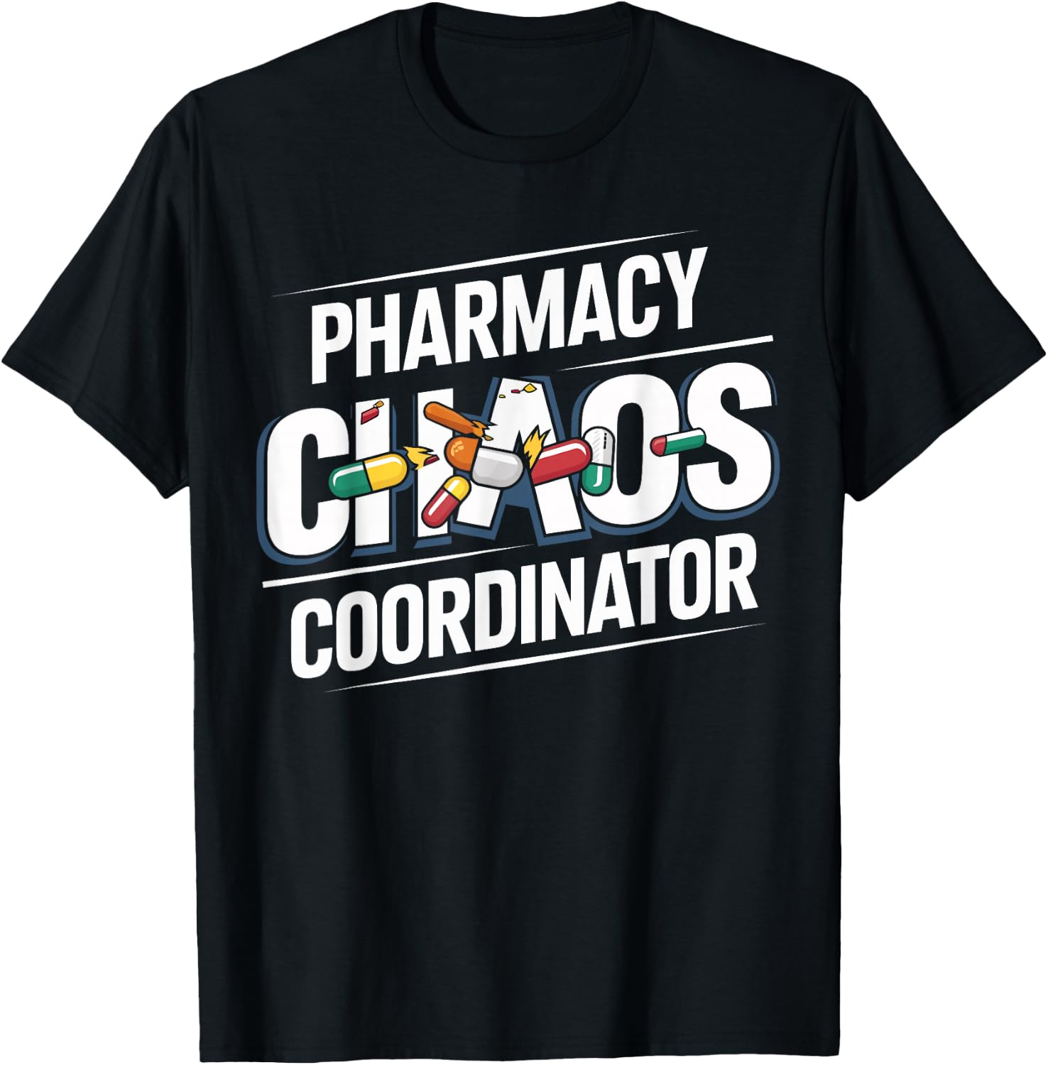 Pharmacy Chaos Coordinator Funny Pharmacist Technicians T-Shirt - T-Shirt | Black