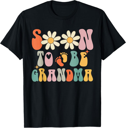 Soon To Be Grandma, Groovy Retro First Time Grandma Women T-Shirt - T-Shirt | Black