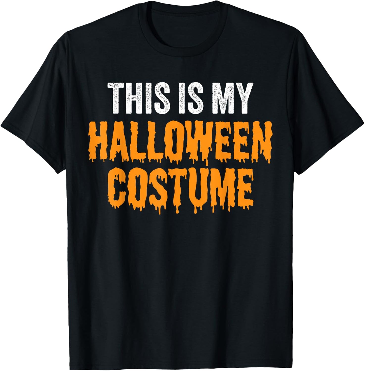 This Is My Halloween Costume Funny Halloween Party T-Shirt - T-Shirt | Black