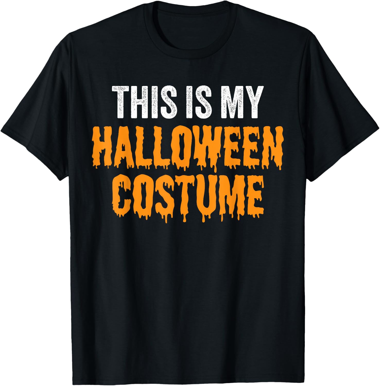 This Is My Halloween Costume Funny Halloween Party T-Shirt - T-Shirt | Black