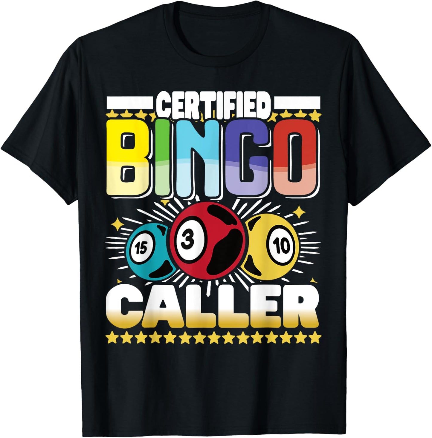 Certified Bingo Caller - Bingo Player Gambling - Bingo T-Shirt - T-Shirt | Black