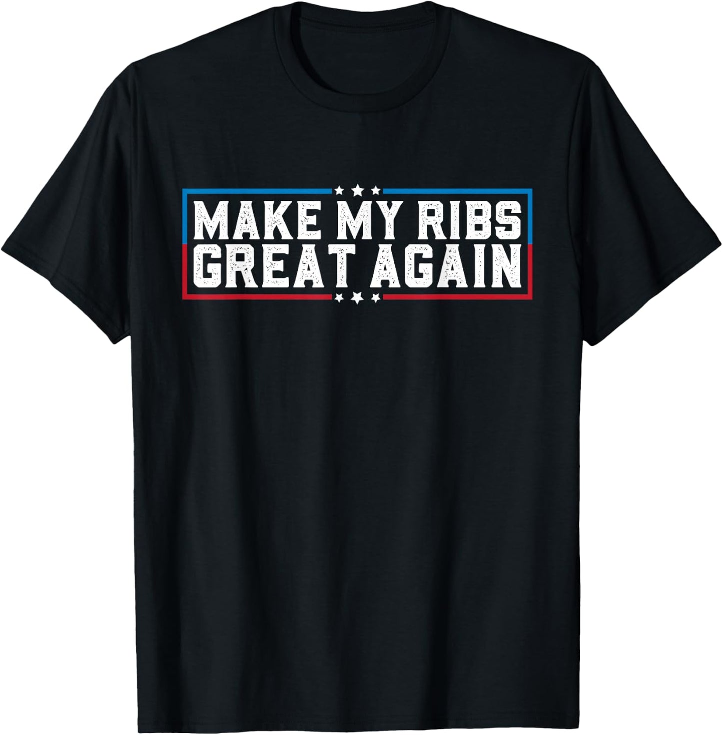 Make My Ribs Great Again Funny Broken Rib Recovery T-Shirt - T-Shirt | Black