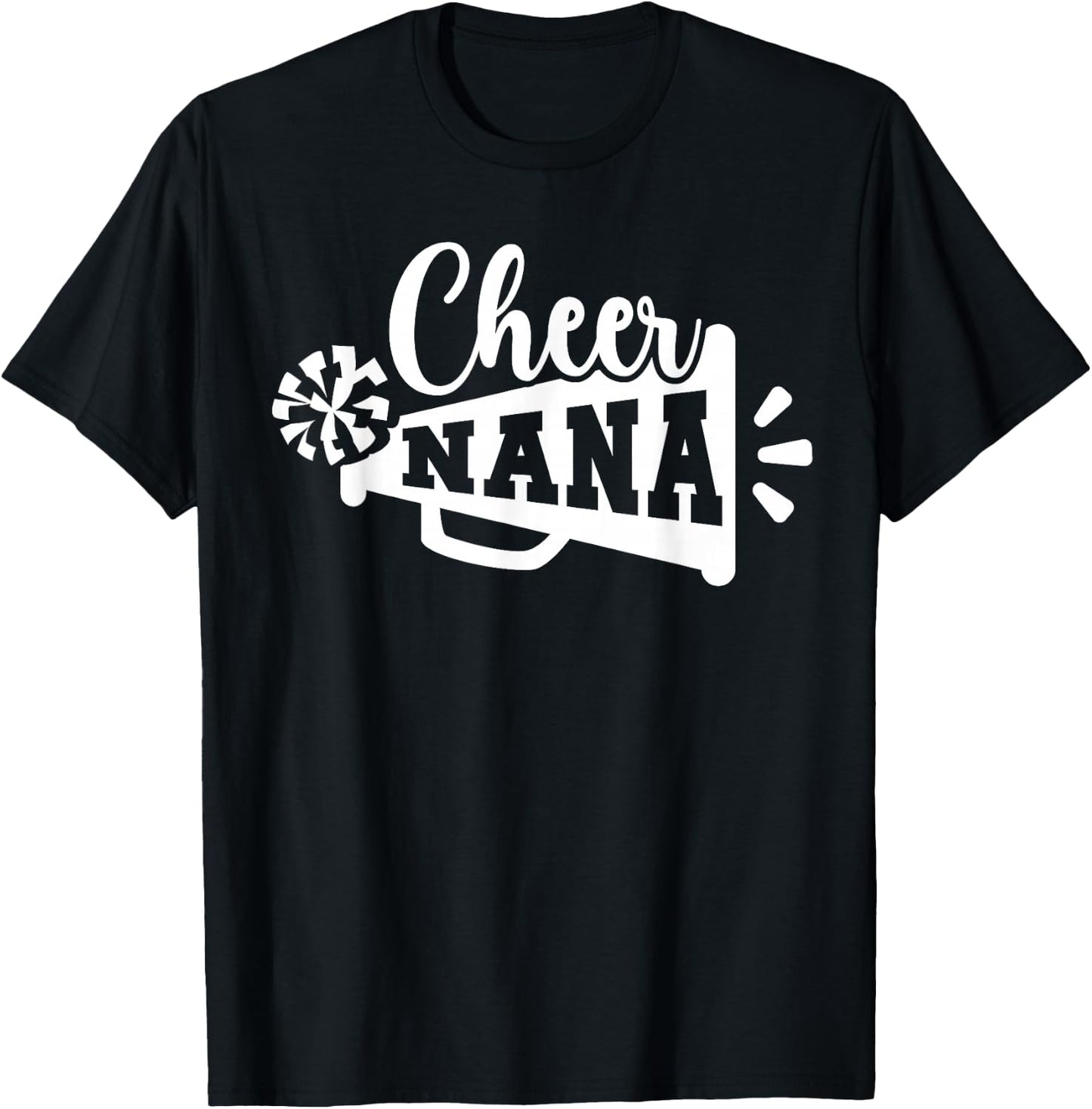 Cheer Nana Grandma Nana Of A Cheerleader Nana T-Shirt - T-Shirt | Black