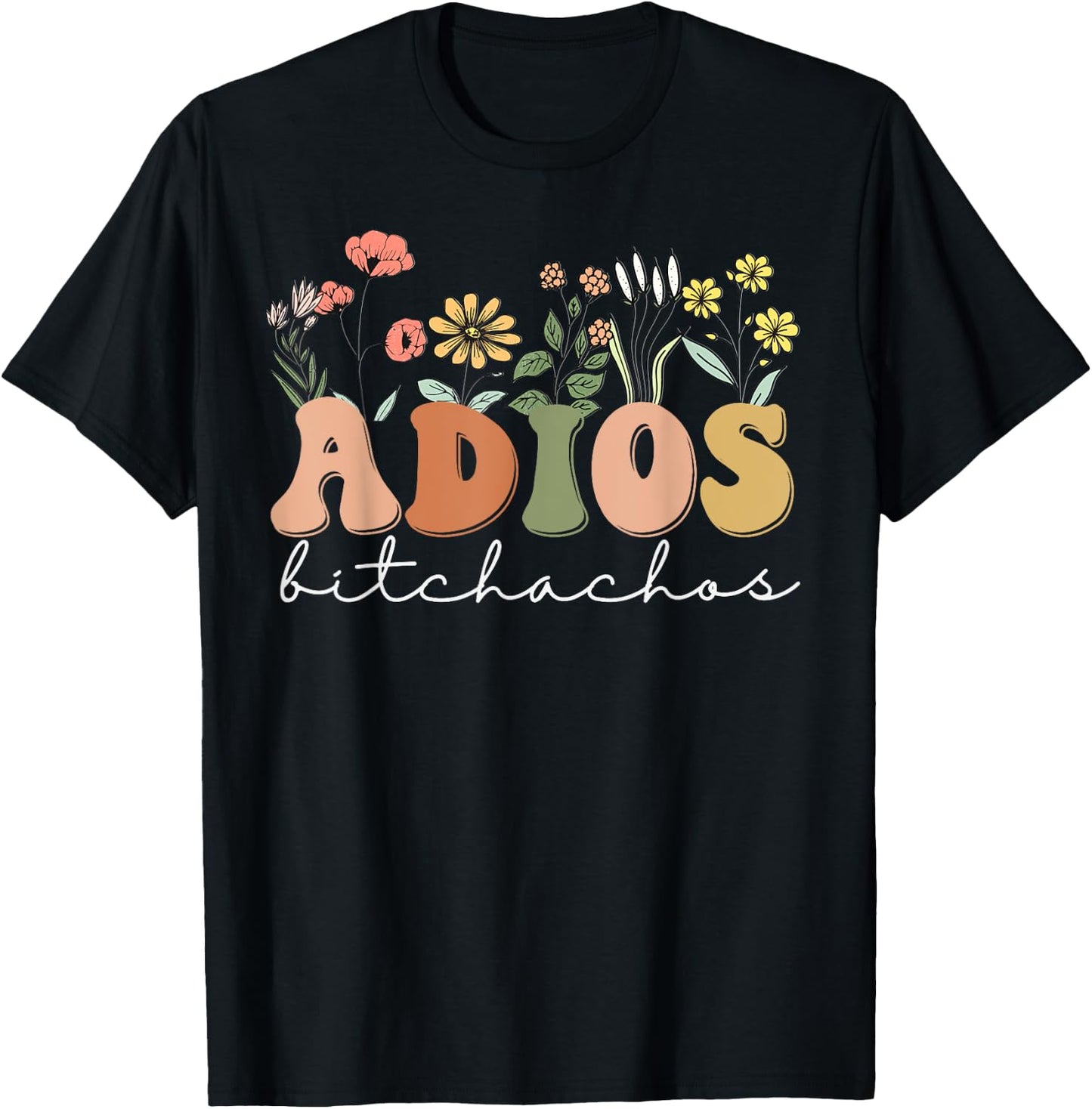 Bachelorette Fiesta Adios Bitchachos T-Shirt - T-Shirt | Black