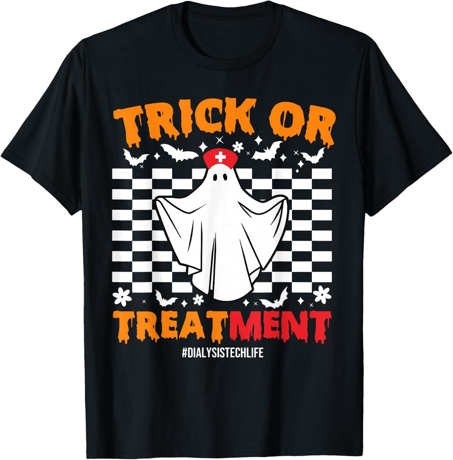 Trick Or Treatment Dialysis Technician Life Ghost Halloween T-Shirt - T-Shirt | Black
