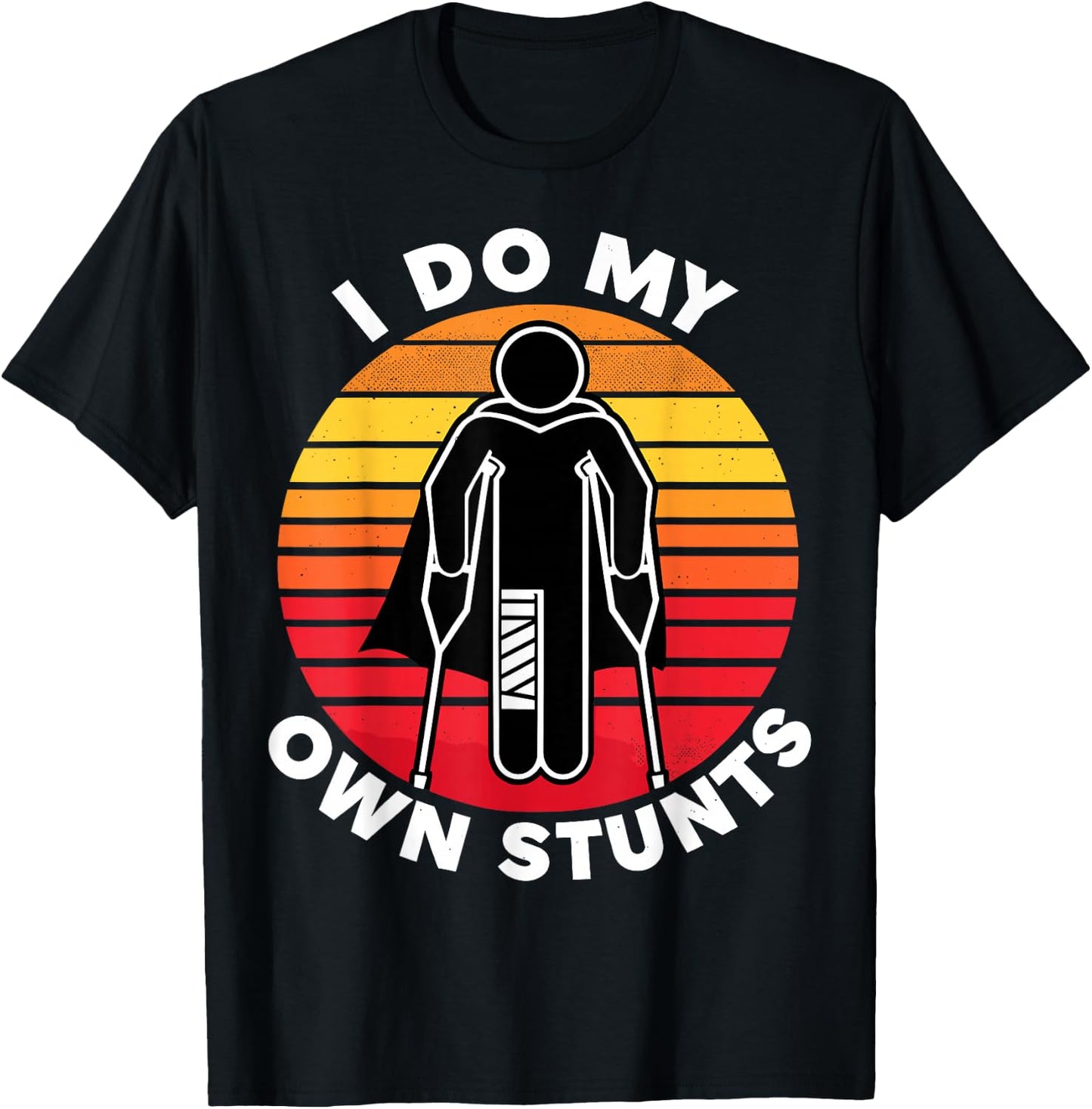 I Do My Own Stunts Get Well Funny Injury Hand Wrist T-Shirt - T-Shirt | Black