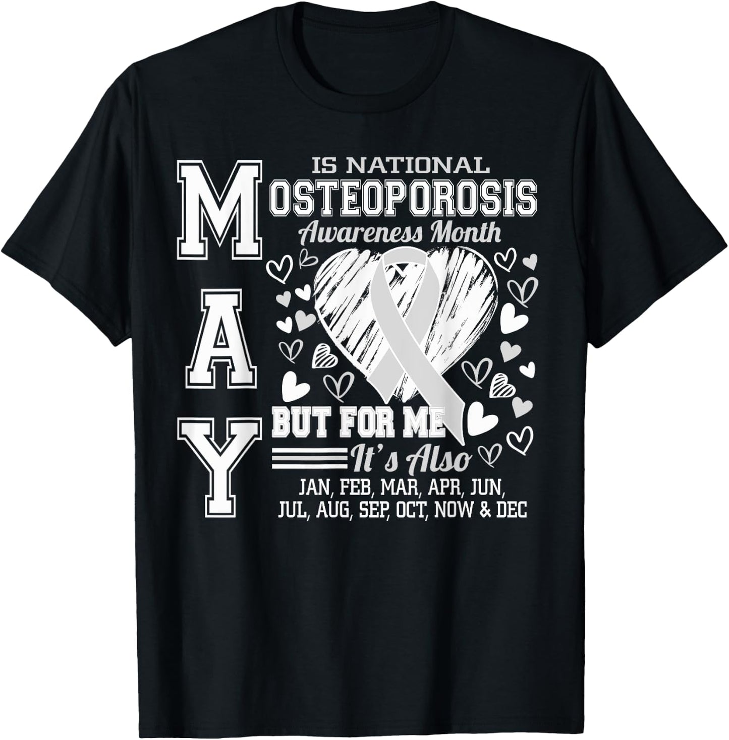 May is National Osteoporosis Awareness Month White Ribbon T-Shirt - T-Shirt | Black