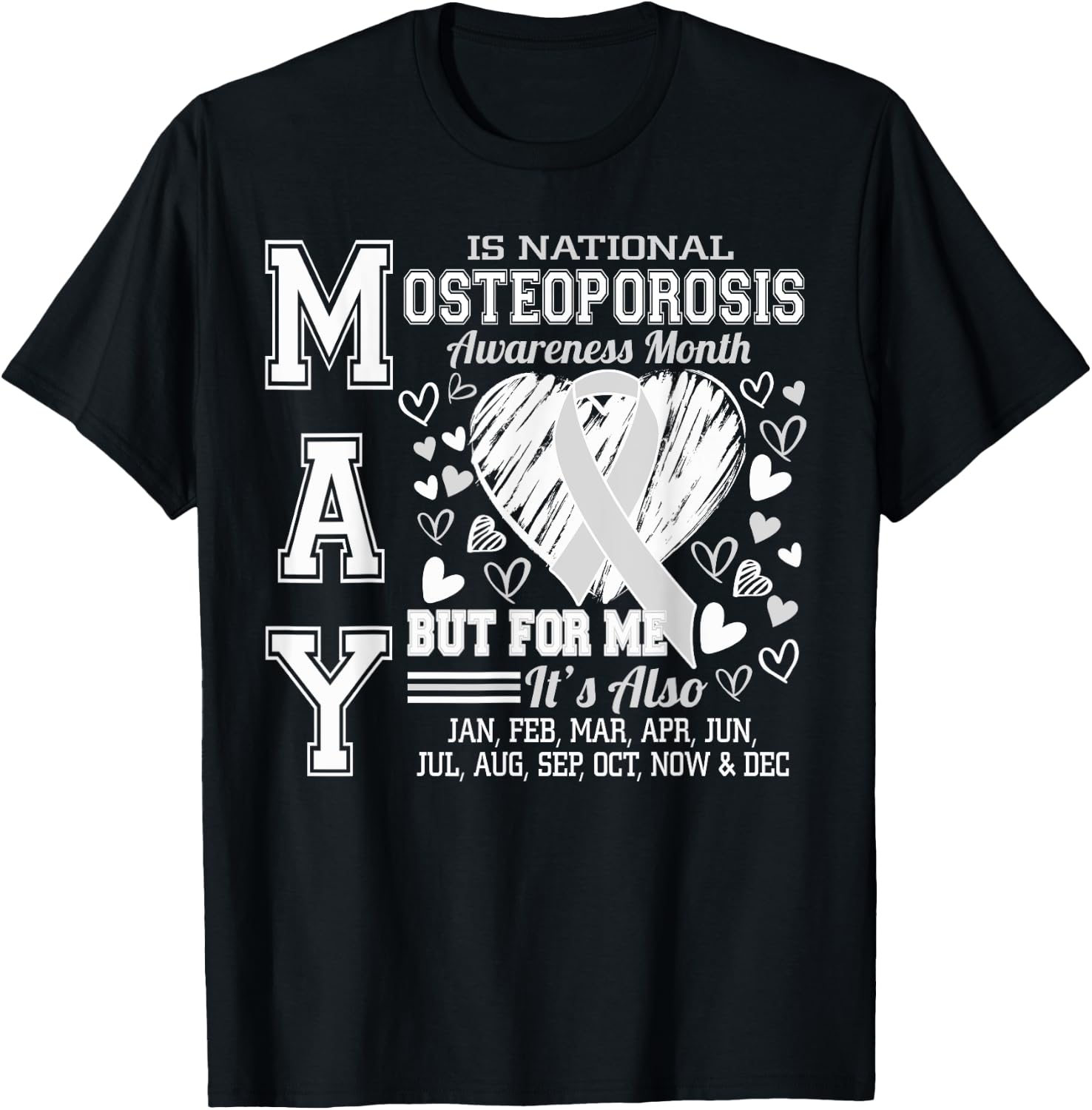 May is National Osteoporosis Awareness Month White Ribbon T-Shirt - T-Shirt | Black